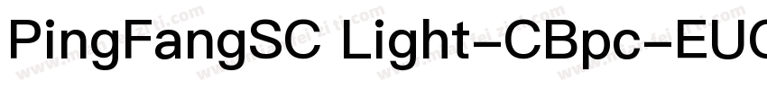 PingFangSC Light-CBpc-EUC-H字体转换
